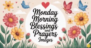 monday morning blessings and prayers images