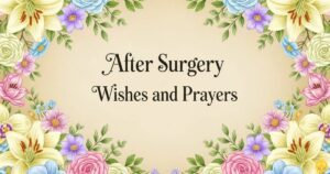 after surgery wishes and prayers