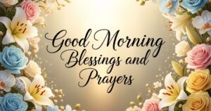good morning blessings and prayers