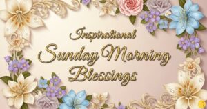 inspirational sunday morning blessings