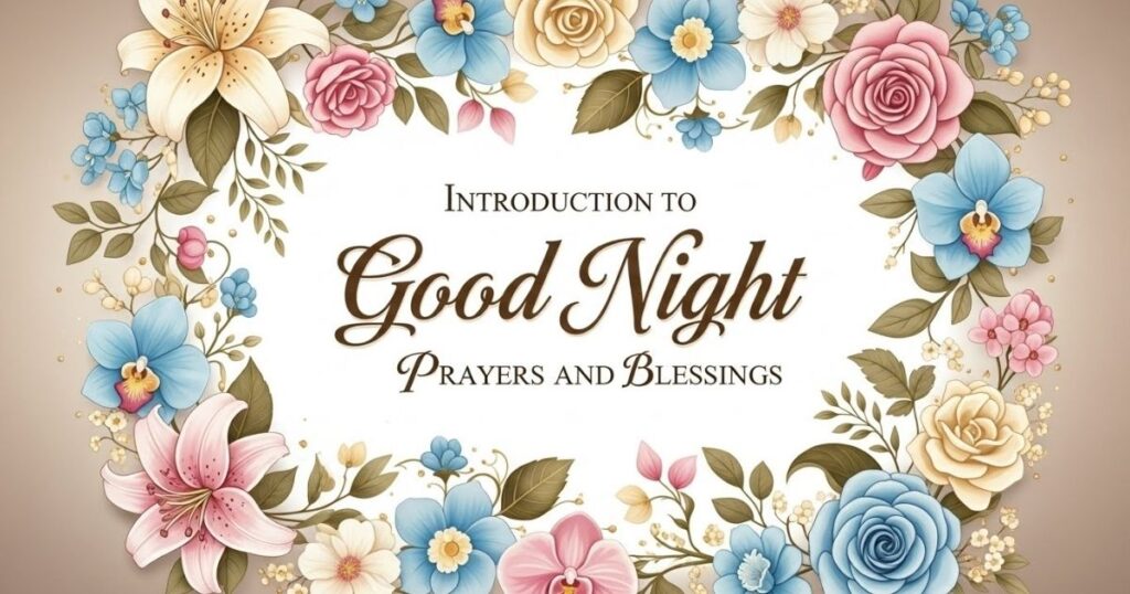 Introduction to Good Night Prayers and Blessings