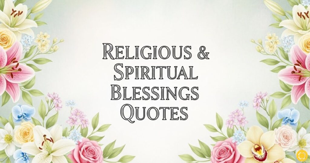 Religious & Spiritual Blessings Quotes