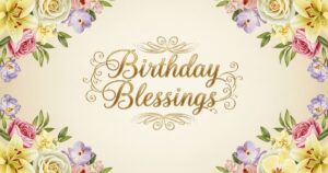 birthday blessings