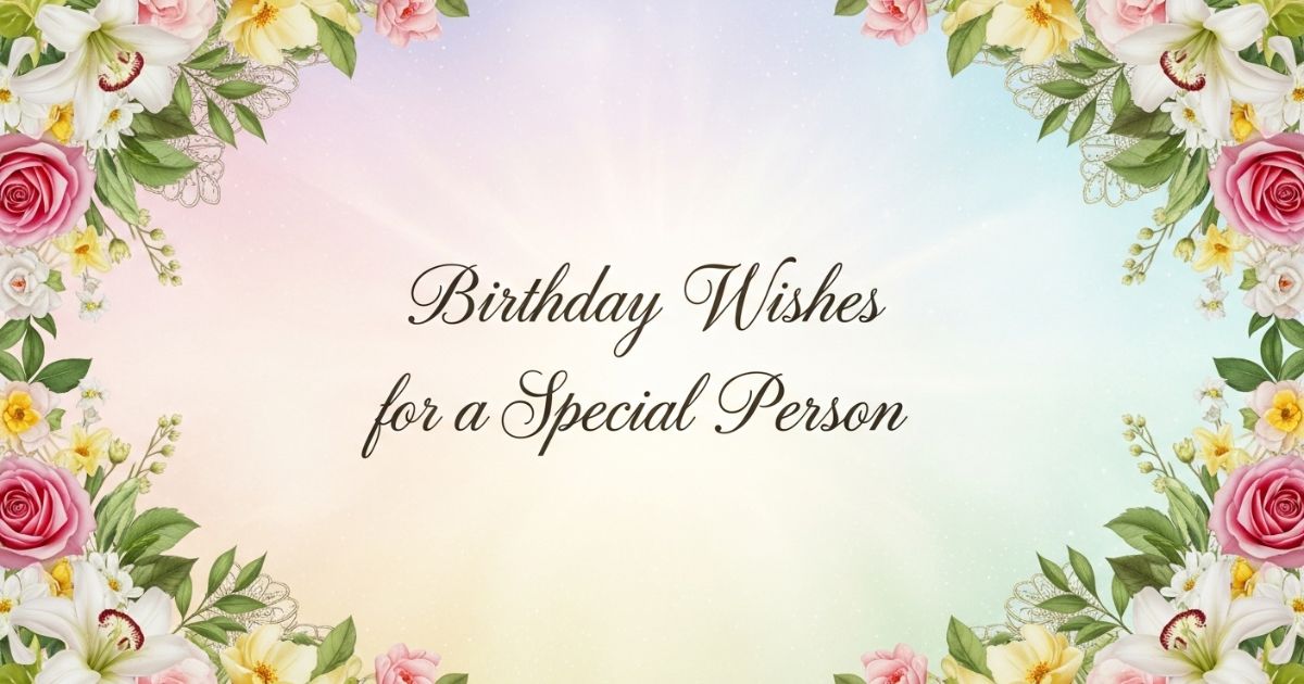 birthday wishes for special person
