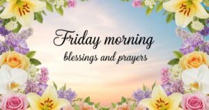 friday morning blessings and prayers