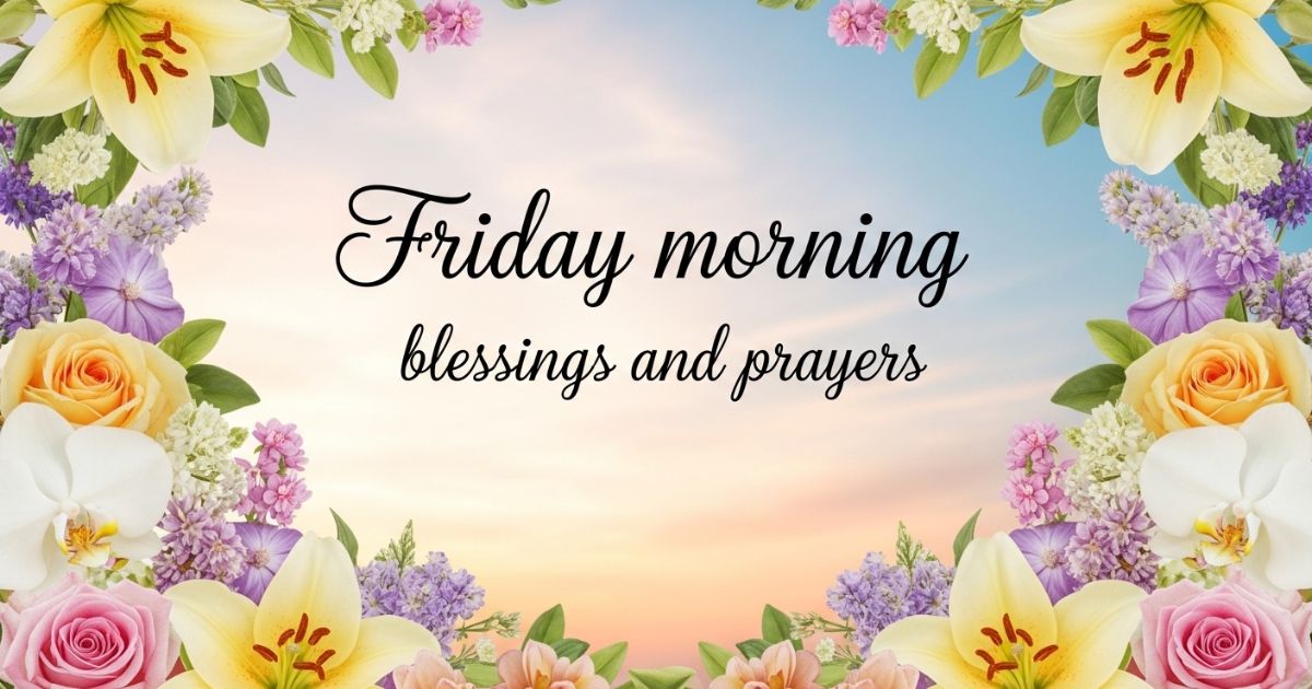 friday morning blessings and prayers