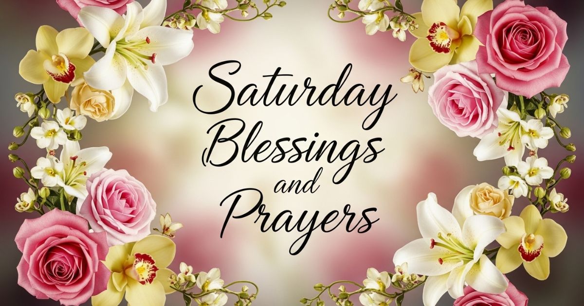 saturday blessings and prayers