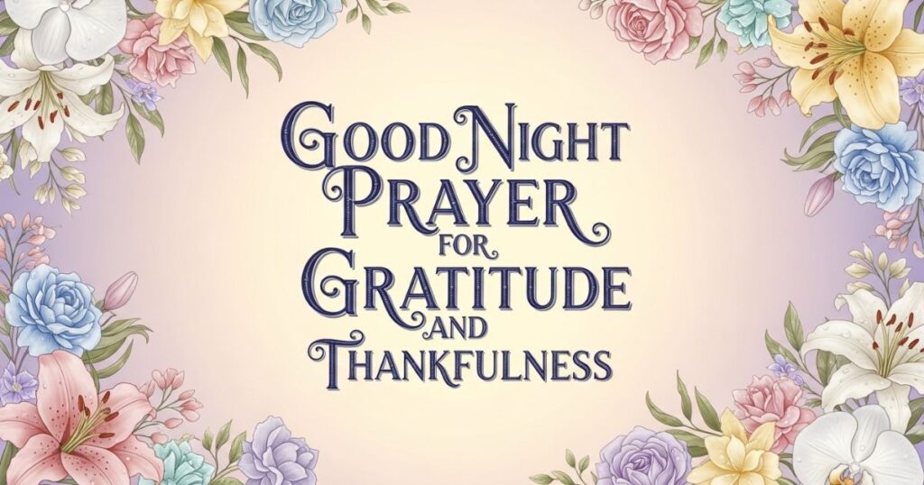Good Night Prayer for Gratitude and Thankfulness