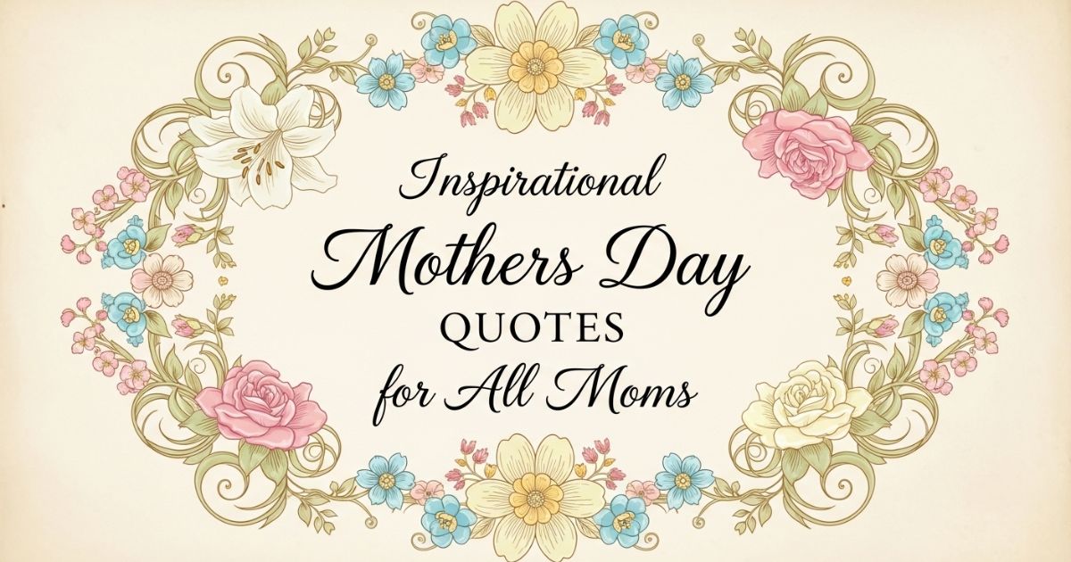 Happy Mothers Day Wishes for All Moms – Heartfelt Messages, Quotes ...