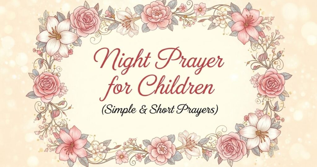 Night Prayer for Children (Simple & Short Prayers)