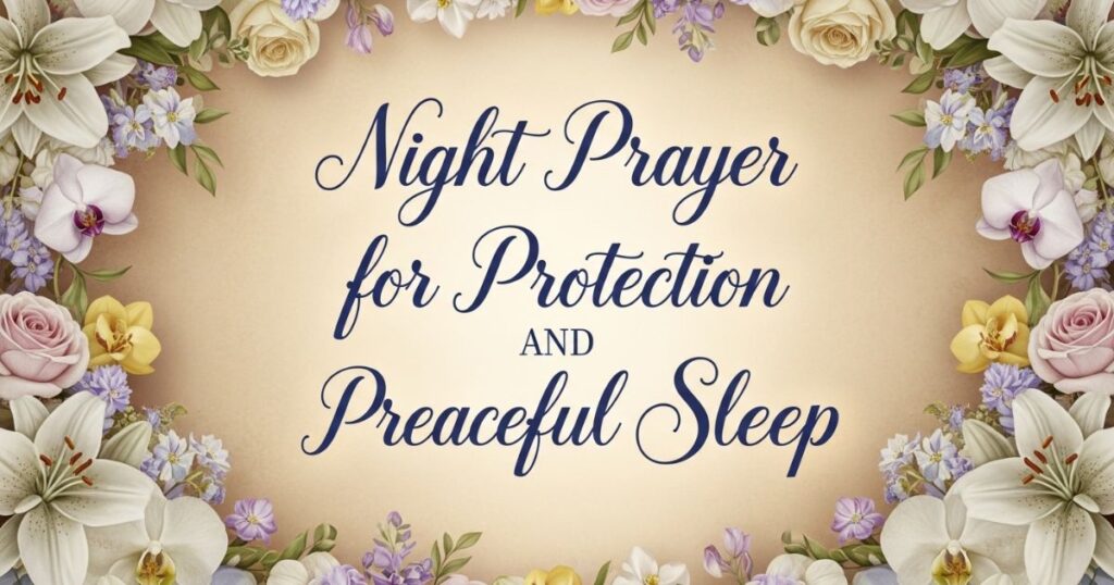 Night Prayer for Protection and Peaceful Sleep