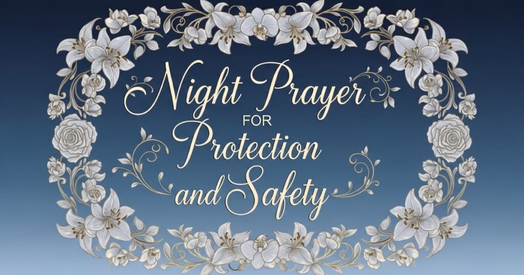 Night Prayer for Protection and Safety