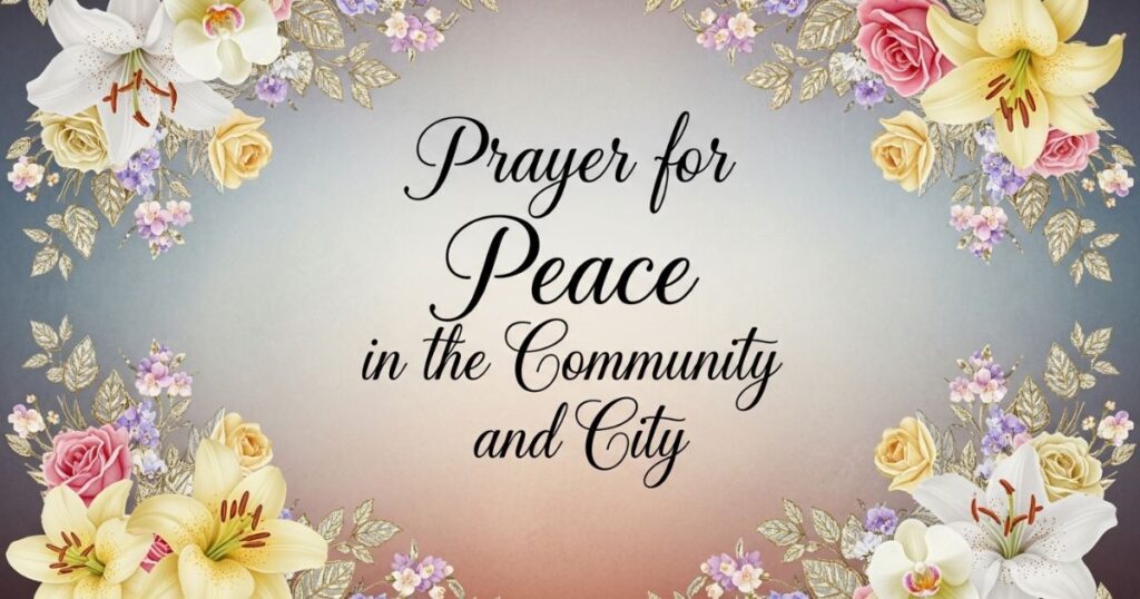 Prayer for Peace in the Community and City
