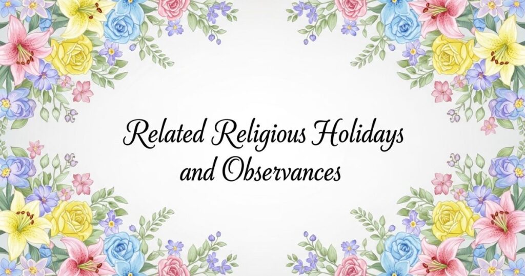 Related Religious Holidays and Observances