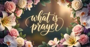 what is prayer