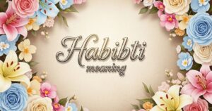 habibti meaning