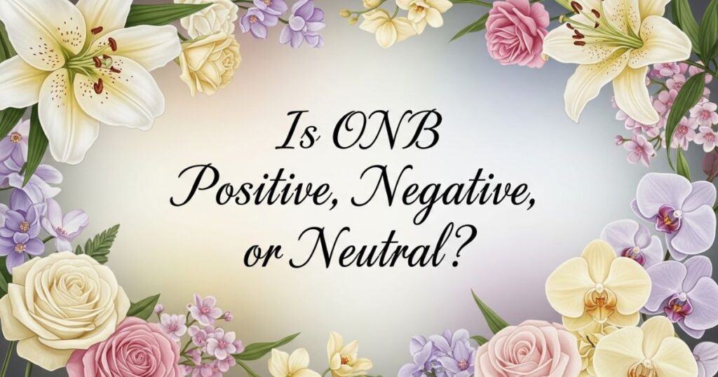 Is ONB Positive, Negative, or Neutral?