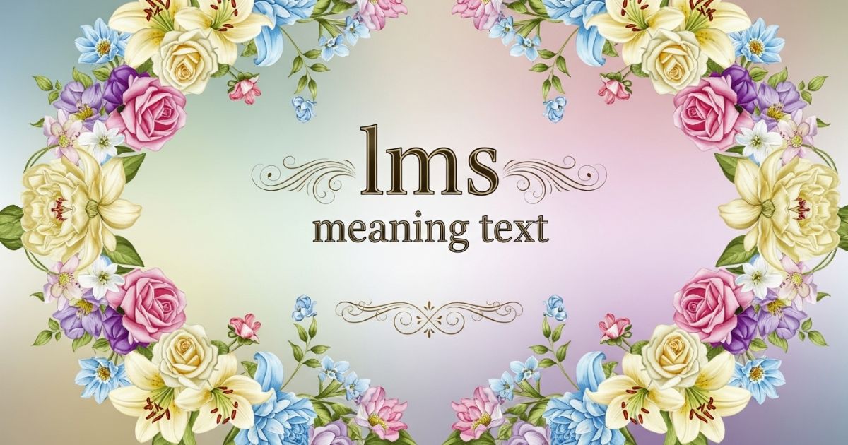 lms meaning text