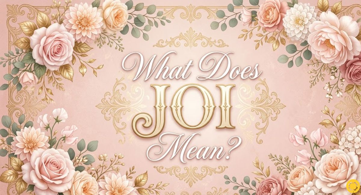 JOI Meaning What It Stands For Uses And Online Slang Explained joi-meaning-what-it-stands-for-uses-and-online-slang-explained