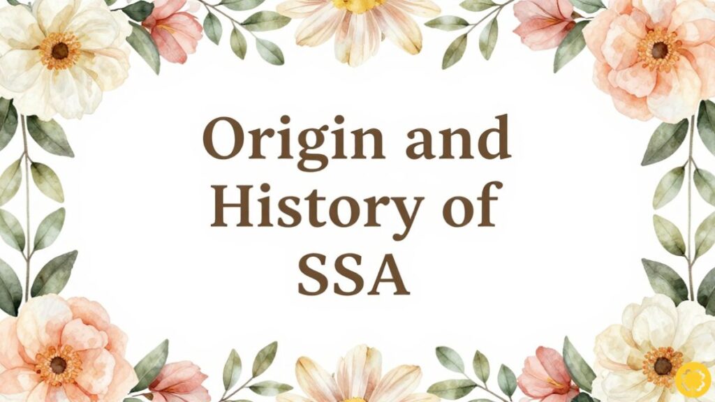 Origin and History of SSA