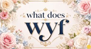 what does wyf